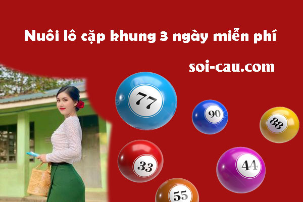 Nuoi-lo-cap-khung-3-ngay